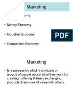 Marketing: - Barter Economy. - Money Economy. - Industrial Economy. - Competition Economy