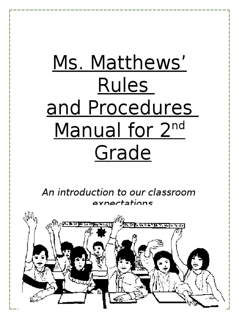Ms. Matthews' Rules and Procedures Manual For 2 Grade: An Introduction ...