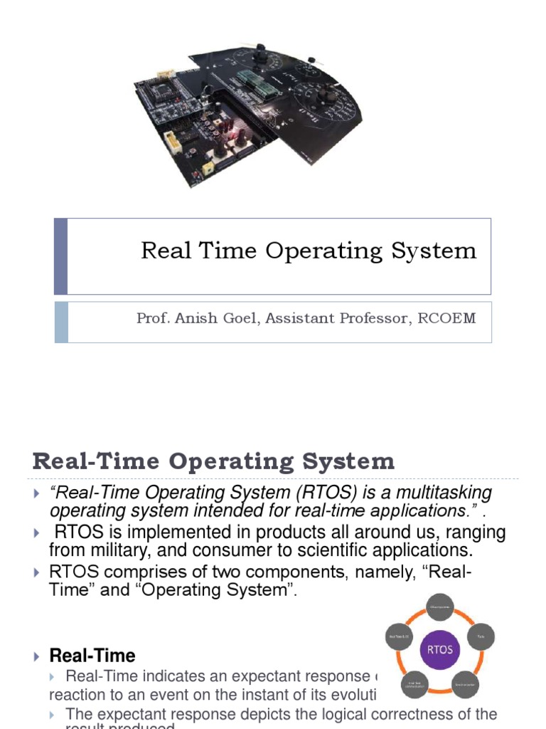 Real Time Operating System: Prof. Anish Goel, Assistant Professor ...