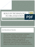 Role of Technology in Organization: Presented by Group 9