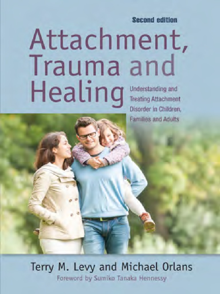Attachment, Trauma, and Healing | PDF | Attachment Theory ...