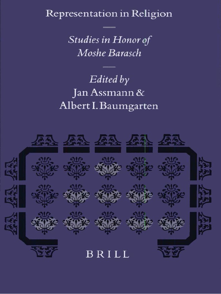 Assmann, Albert I. Baumgarten - Representation in Religion - Studies in  Honor of Moshe Barasch (Studies in The History of Religions) - Brill  Academic Publishers (2000) PDF | PDF | Icon | Idolatry