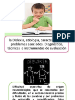 La Dislexia, Etiología, Características y Problemas