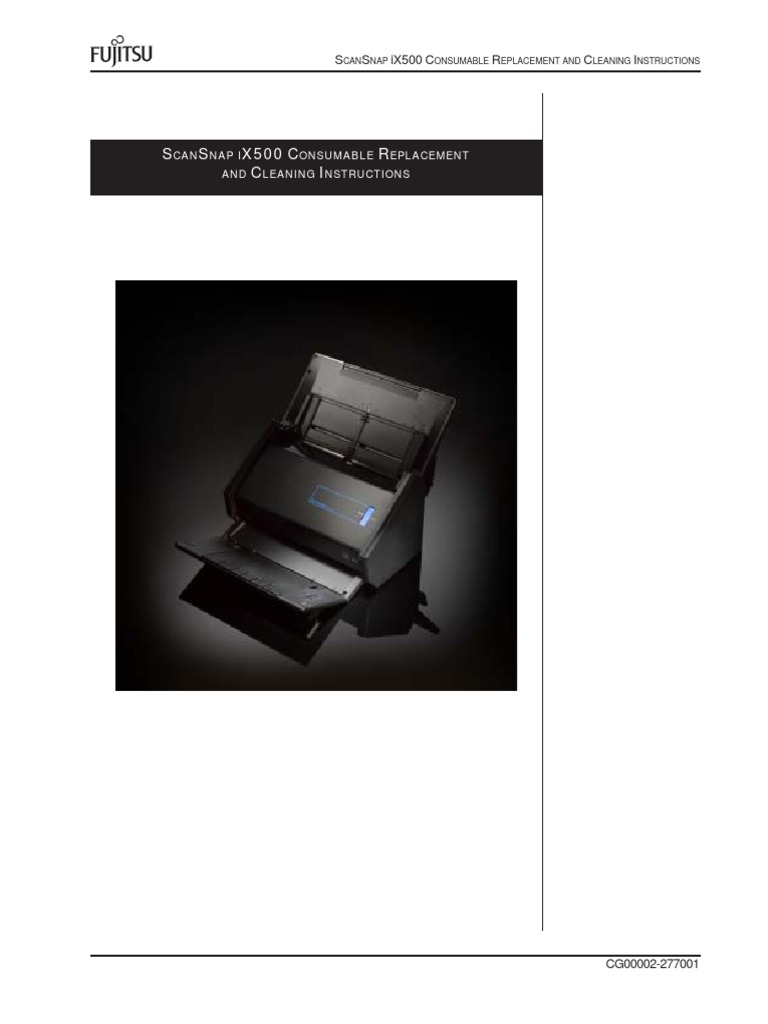 SCANSNAP Ix500 CONSUMABLE REPLACEMENT AND CLEANING INSTRUCTIONS PDF