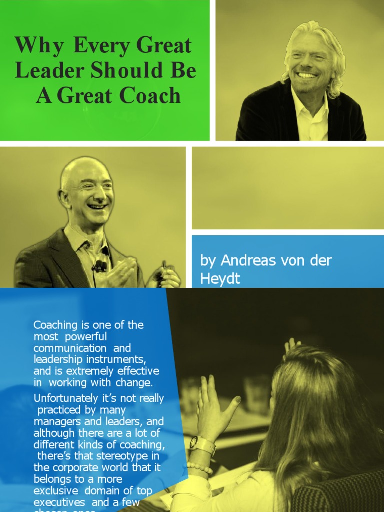 Why Every Great Leader Should Be A Great Coach: by Andreas Von Der ...