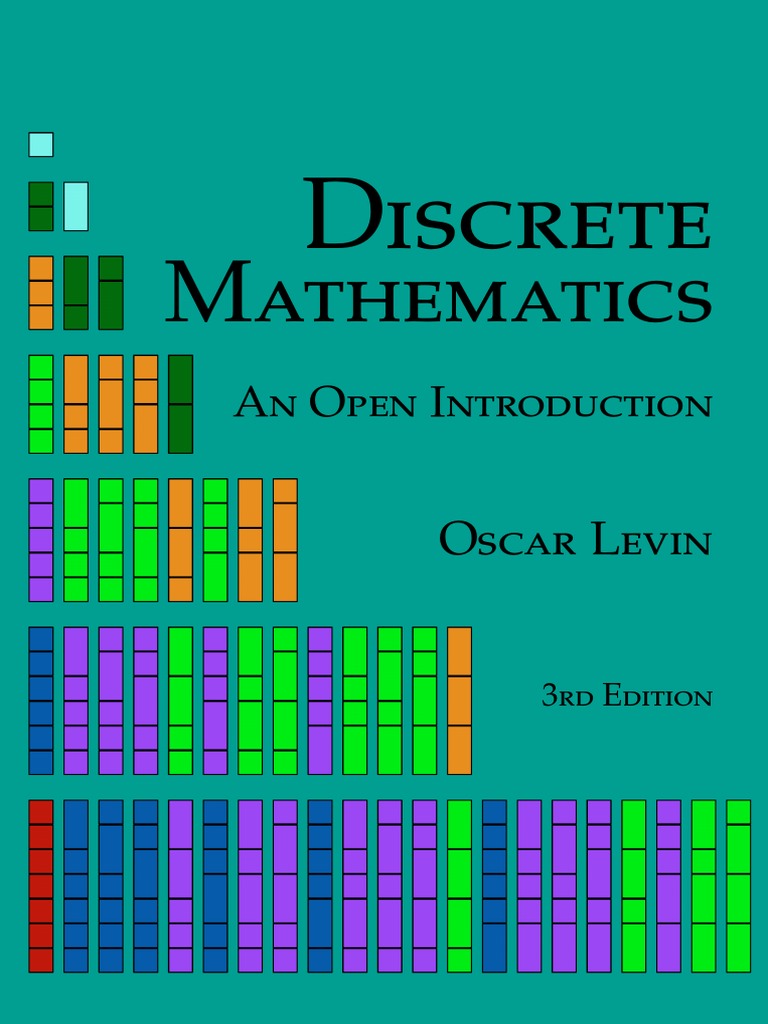 Oscar Levin Discrete Mathematics An Open Introduction Openmathbooks Org 2019 Mathematical Logic Logic
