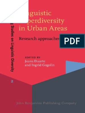 Hamburg Studies Linguistic Diversity) Joana Duarte, Ingrid Gogolin-Linguistic Superdiversity in Urban Areas - Research Approaches-John Benjamins Company | PDF | Multilingualism | Immigration