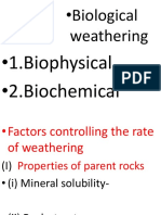 Biological Weathering: - 1.biophysical - 2.biochemical
