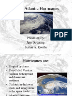 North Atlantic Hurricanes: Presented By: Jess Downing Karen A. Kosiba