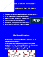 Multicast Ad Hoc Networks CS 218 - : Monday Oct 20, 2003