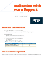 I/O Virtualization With Hardware Support: Ubaid H. and Vasia P