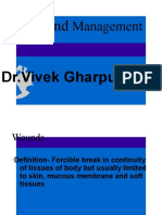 Wounds Management: DR - Vivek Gharpure