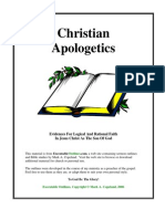 Christian Apologetics: Evidences For Logical and Rational Faith in Jesus Christ As The Son of God