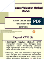 Contingent Valuation Method (CVM) : Kuliah Valuasi ESDAL Pertemuan Ke-8 2015/2016