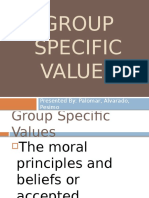 Group Specific Values: Presented By: Palomar, Alvarado, Pesimo