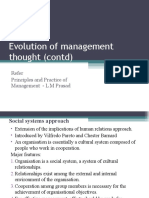 Evolution of Management Thought (Contd) : Refer Principles and Practice of Management - L M Prasad