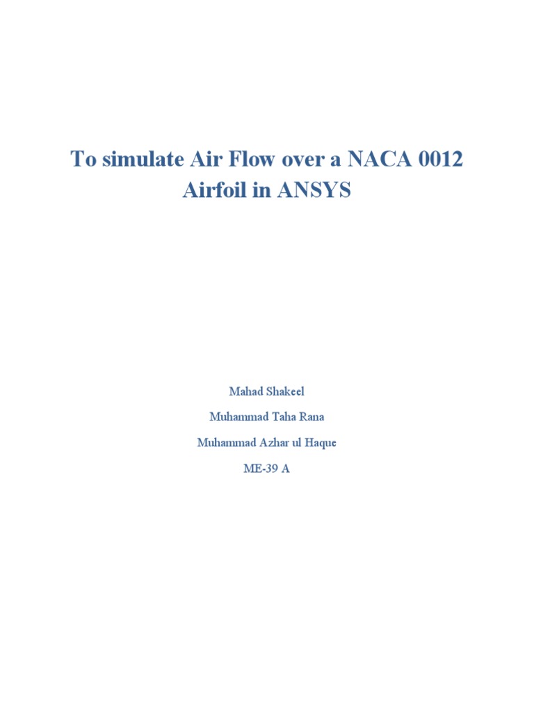 Simulating Air Flow over NACA 0012 in ANSYS | PDF | Airfoil | Wing