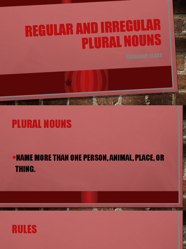 Regular and Irregular Plural Nouns: Grammar Class | PDF | Language Arts ...