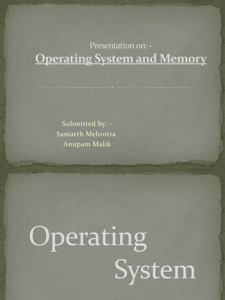 Operating System and Memory: Presentation On | PDF | Operating System ...