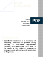Presentation On Operational Excellence: Given By: Aswathi Nair Presented By: Kaushik Dutta