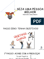 Seja uma pessoa melhor em 7 passos