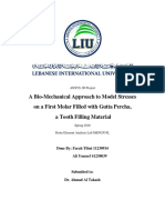 A Bio-Mechanical Approach To Model Stresses On A First Molar Filled With Gutta Percha, A Tooth Filling Material