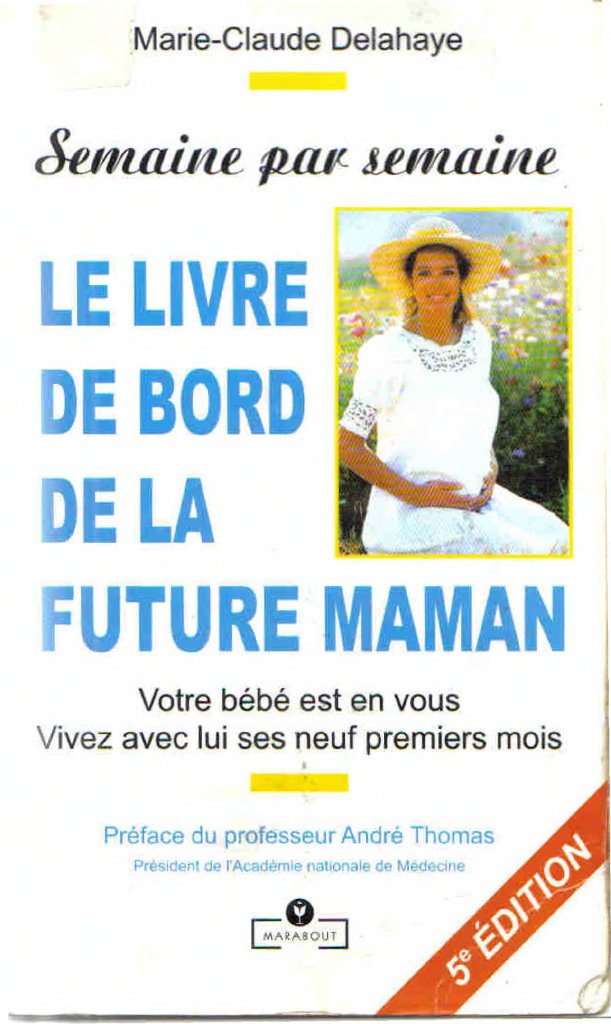  Livre de bord de la future maman - Delahaye, Marie