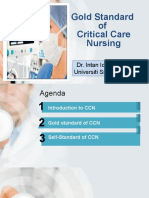 Gold Standard of Critical Care Nursing: Dr. Intan Idiana Hasan Universiti Sains Malaysia