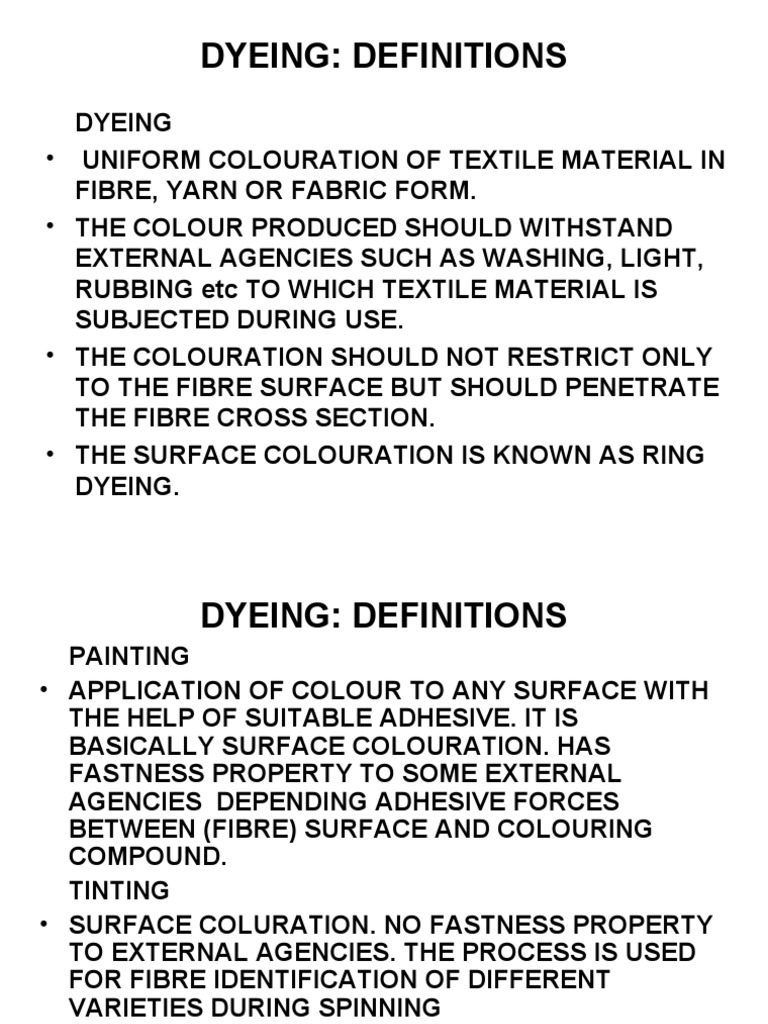 Dyeing Definitions Uniform Colouration of Textile Material in The