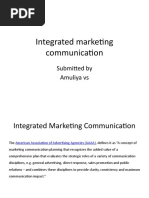 Integrated Marketing Communication: Submitted by Amuliya Vs