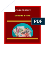 Auto Pilot Money Don't Be Broke
