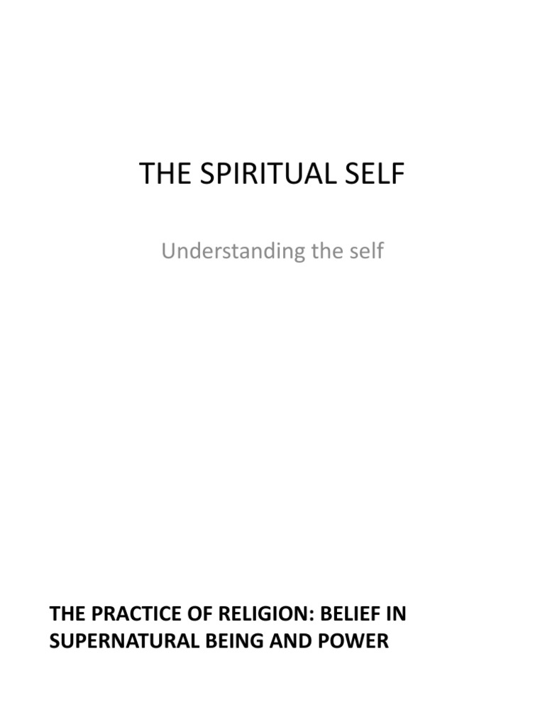 The Spiritual Self Hand Out | PDF | Supernatural | Spirituality