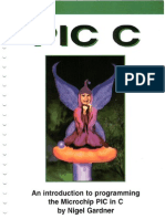 Pic c - An Introduction to Programming the Microchip Pic in c; Nigel Gardner (Bluebird Electronics, 1998)