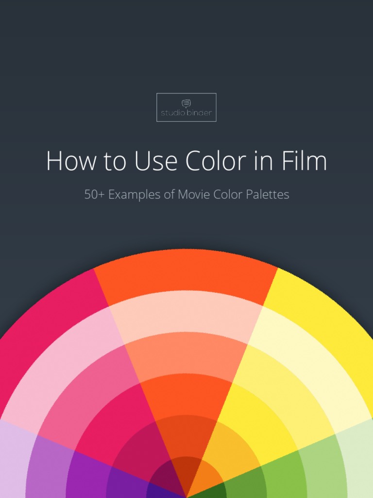 How To Use Color in Film - 50 Examples of Movie Color Palettes PDF ...