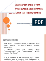 B.SC Nursing (Post Basic) Iii Year Course Title: Nursing Administration Block 4: Unit 1&2 - Communication