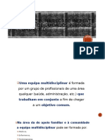 A Multidisciplinariedade Inerente Prestação de Cuidados Pessoais e