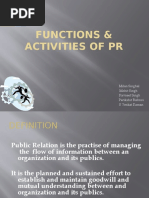 Functions & Activities of PR: Milan Singhal Mohit Singh Ravneet Singh Parikshit Bishnoi S Venkat Raman