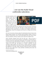 Why Do Not Use The Audio Visual Multimedia Laboratory: Centro Colombo Americano