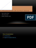 A Presentation On Output Device