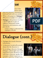 Dialogue: - in Short, It Helps Us Understand What Is Going On in The Play