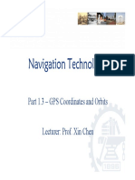 Navigation Technology: Part 1.3 - GPS Coordinates and Orbits Lecturer: Prof. Xin Chen