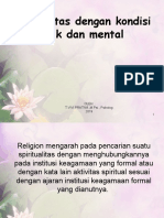 Religiusitas Dengan Kondisi Fisik Dan Mental: Oleh: T.VIVI PRATIWI.,M.Psi., Psikolog 2019