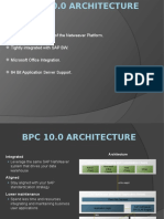 BPC 10.0 Is Built On Top of The Netweaver Platform. Tightly Integrated With SAP BW. Microsoft Office Integration. 64 Bit Application Server Support