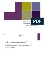 5121: ELT Materials Development & Evaluation: Textbook Selection & Adaptation Instructor: Nguyen Thuy Duong