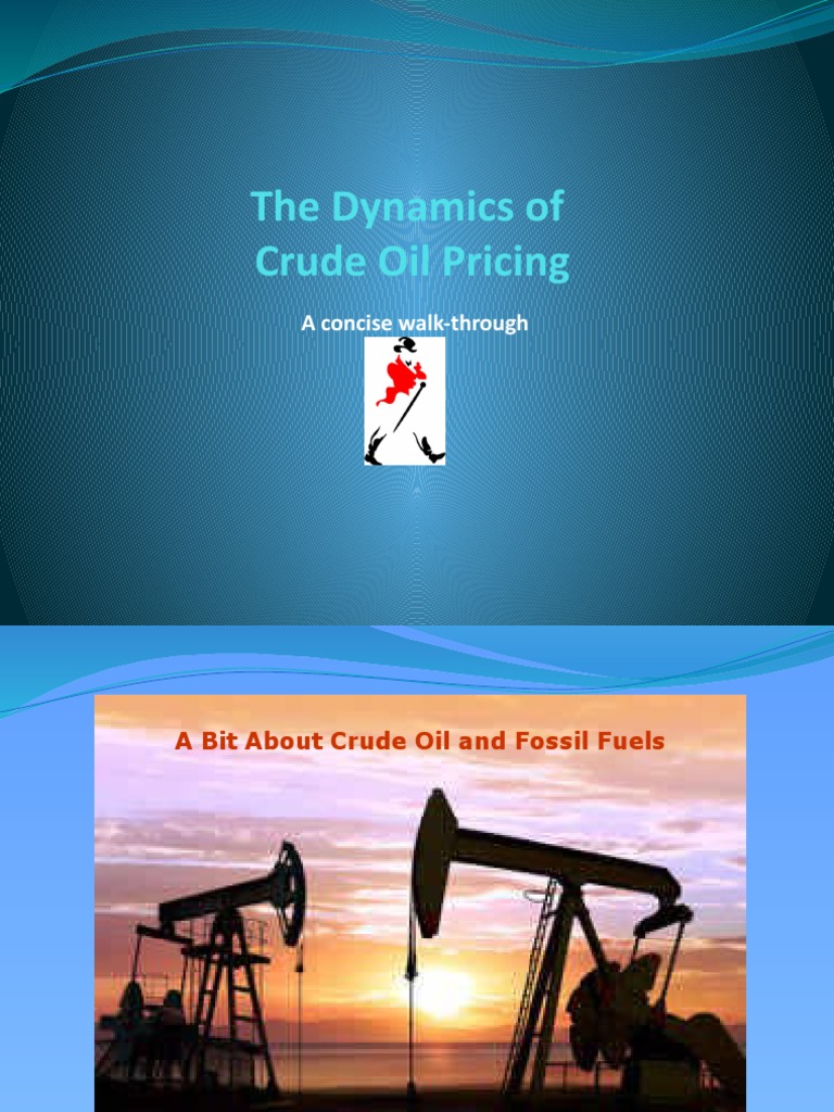 The Dynamics of Crude Pricing | PDF | Opec | Barrel (Unit)