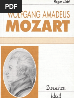 Wolfgang Amadeus Mozart Zwischen Ideal Und Abgrund