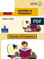 Adverbs of Frequency Adverbs of Frequency: Basic Level
