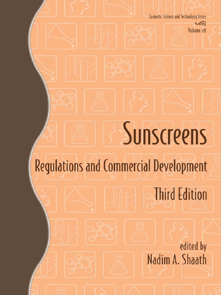 Sunscreens Regulations and Commercial Development Third Edition Cosmetic  Science and Technology Series PDF | PDF | Sunscreen | Ultraviolet