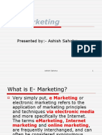 E - Marketing: Presented By:-Ashish Sahotra