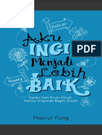 Aku Ingin Menjadi Lebih Baik by Nasrul Yung PDF